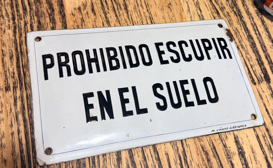 Chapa Prohibido Escupir en el Suelo