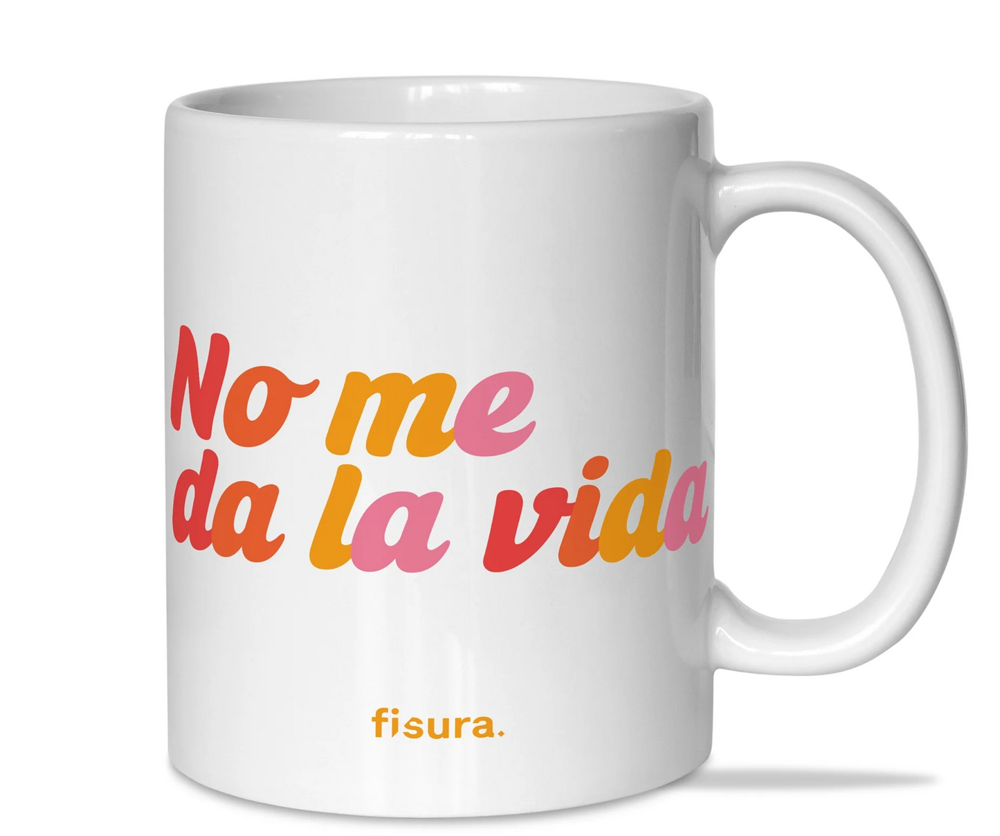 Taza No me da la vida